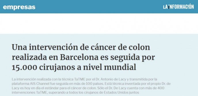 2017-09-22. La información.Una intervención de cáncer de colon realizada en Barcelona es seguida por 15.000 cirujanos a nivel mundial