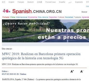 2019-02-28. China.ORG. MWC 2019 Realizan en Barcelona primera operación quirúrgica de la historia con tecnología 5G