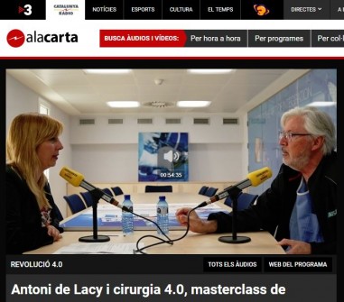 2019-03-18. Catalunya Radio. Antoni de Lacy y la cirugía 4.0