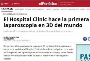 2012-01-18. El Periódico. El Hospital Clínic hace la primera laparoscopia en 3D del mundo