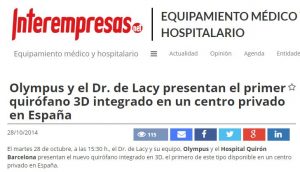 2014-10-28. Interempresas.Olympus y el Dr. de Lacy presentan el primer quirófano 3D integrado en un centro privado en España