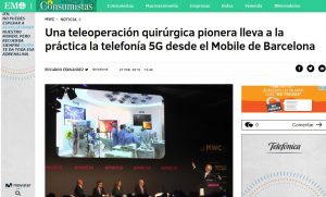 2019-02-27. El Mundo. Una teleoperación quirúrgica pionera lleva a la práctica la telefonía 5G desde el Mobile de Barcelona