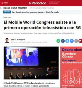2019-02-27. El Periódico. El Mobile World Congress asiste a la primera operación teleasistida con 5G